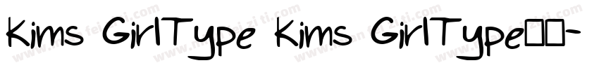 Kims GirlType Kims GirlType字体字体转换